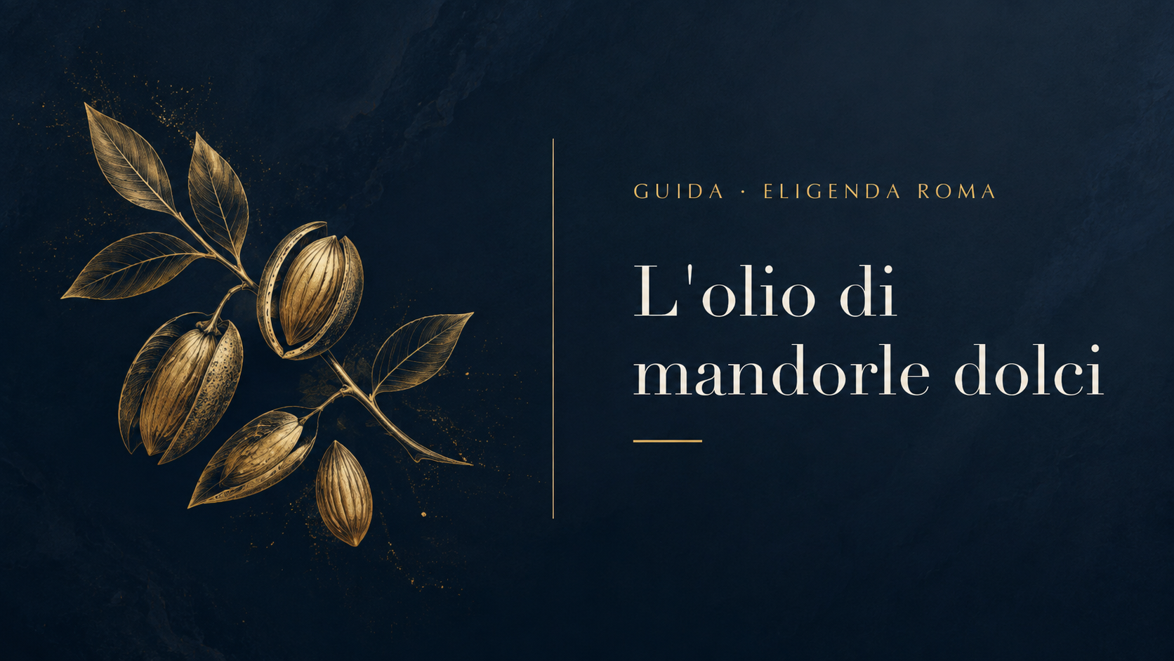 Testata dell'articolo: un ramo di mandorlo illustrato in oro su fondo blu notte, con quattro mandorle, una delle quali aperta a mostrare la cucitura del guscio, e foglie ovali, accanto al titolo L'olio di mandorle dolci