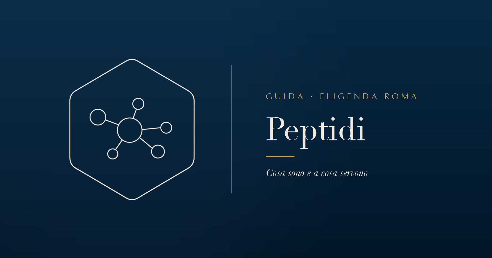 Peptidi viso: guida Eligenda Roma su cosa sono i peptidi e a cosa servono